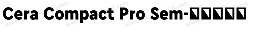 Cera Compact Pro Sem字体转换